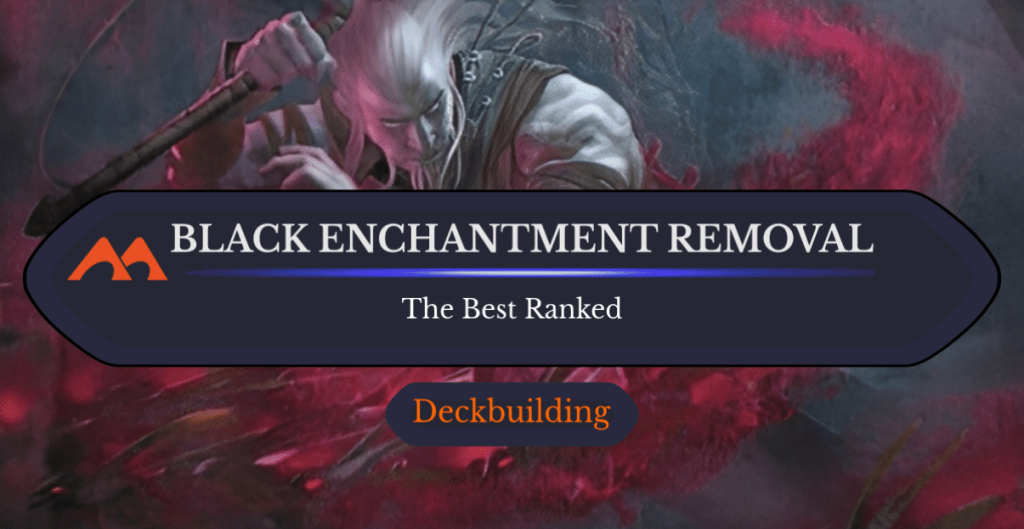 Todas as 10 cartas de remoção de encantamento preto em Magic Ranked – Card Game