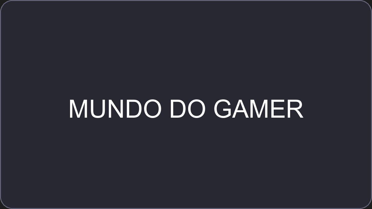 MUNDO DO GAMER