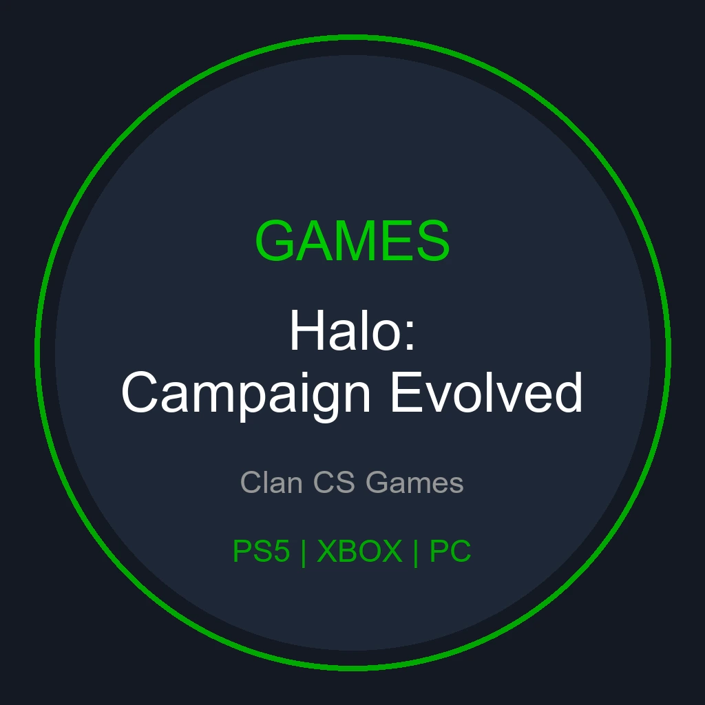 Badge informativo com a categoria Games, o título Halo Campaign Evolved e as plataformas PS5, Xbox e PC em um selo temático verde com fundo escuro.