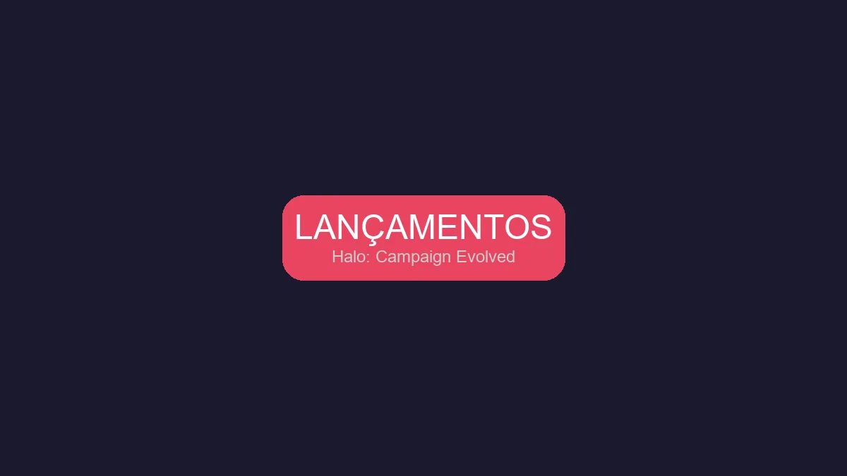 Categoria Lancamentos - Halo: Campaign Evolved
