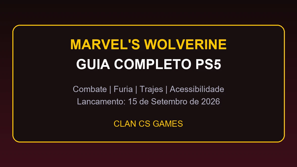 Badge Marvel Wolverine Guia Completo PS5 - Clan CS Games